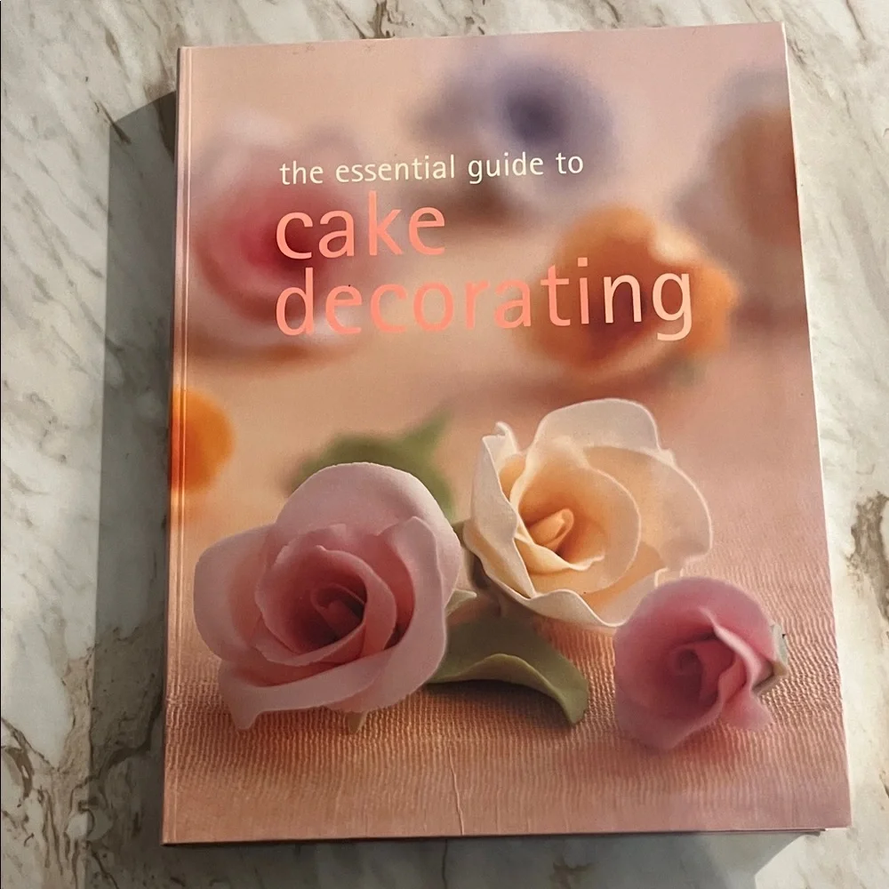 Cake Decorating The Essential Guide To SC Book - Picture 1 of 2